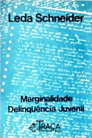 Marginalidade - Delinquência Juvenil