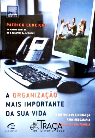 A Organização Mais Importante da Sua Vida