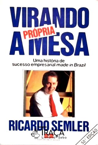Virando a Própria Mesa