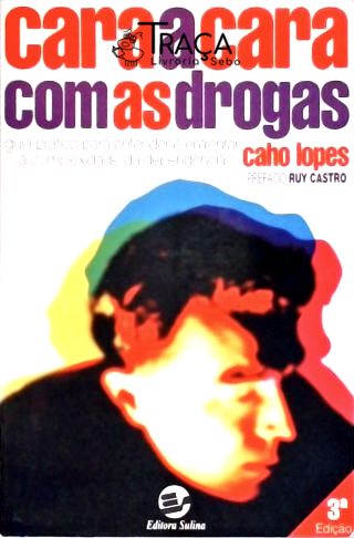 Cara a Cara com as Drogas