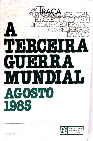 A Terceira Guerra Mundial - Vol. 1