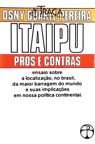 Itaipu - Prós e Contras