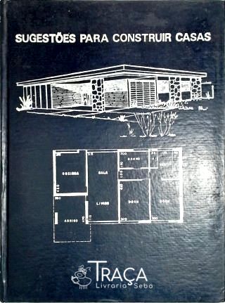 Sugestões para Construir Casas - em 3 Volúmes