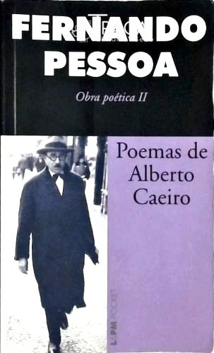 Poemas de Alberto Caeiro - Obra Poética 2