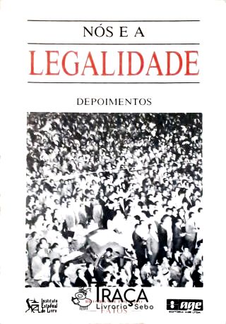 Nós e a Legalidade