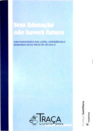 Sem Educação Não Haverá Futuro