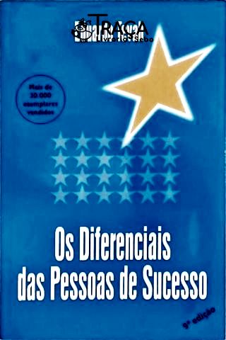 Os Diferenciais das Pessoas de Sucesso (autografado)