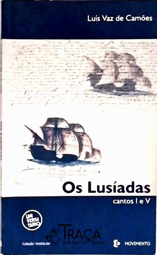 Os Lusíadas - Cantos I e V