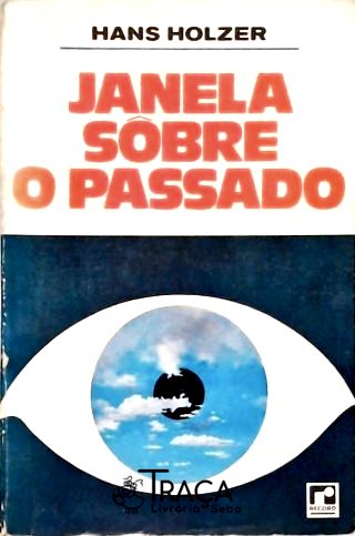 Janela Sobre o Passado
