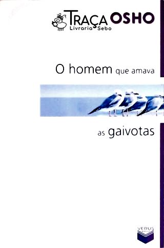 O Homem Que Amava As Gaivotas