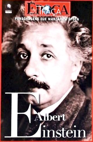 Personagens Que Marcaram Época - Albert Einstein