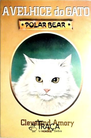 A Velhice Do Gato Polar Bear