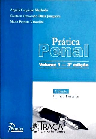 Prática Penal - Vol. 1