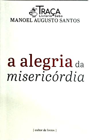 A Alegria da Misericórdia