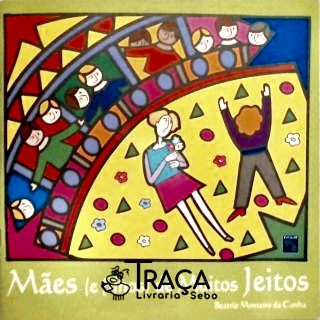 Mães e (filhos) de Muitos Jeitos