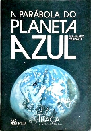 A Parábola do Planeta Azul