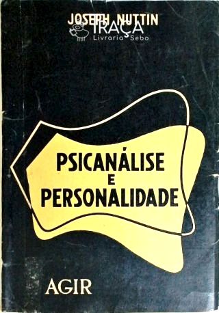 Psicanálise e Personalidade
