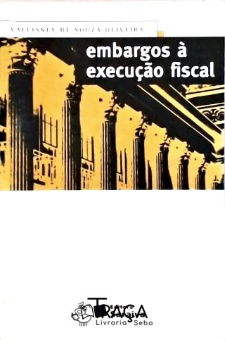 Embargos À Execução Fiscal