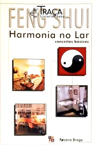 Feng Shui - Harmonia No Lar
