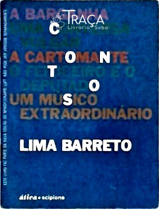 Contos: a Barganha - Uma Conversa Vulgar - a Cartomante - o Feiticeiro e o Deputado - Um Músico Extr