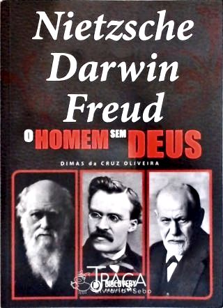 Nietzsche - Darwin - Freud