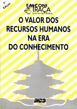 O Valor dos Recursos Humanos Na Era do Conhecimento