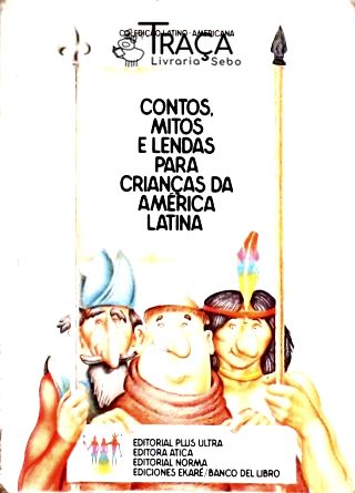 Contos, Mitos e Lendas para Crianças da América Latina