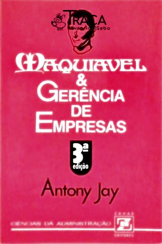 Maquiavel e Gerência de Empresas