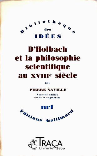 DHolbach et la Philosophie Scientifique au XVIII Siècle