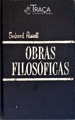 Bertrand Russell - Obras Filosóficas