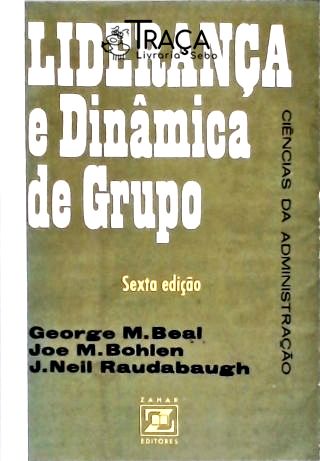 Liderança e Dinâmica de Grupo