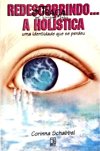 Redescobrindo A Holística
