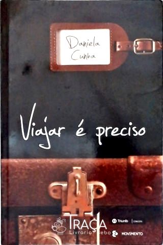 Viajar É Preciso