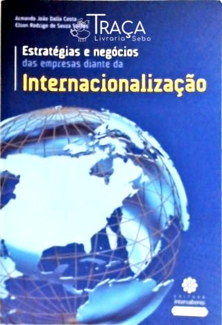 Estratégias e Negócios das Empresas Diante da Internacionalização