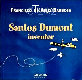 Santos Dumont Inventor