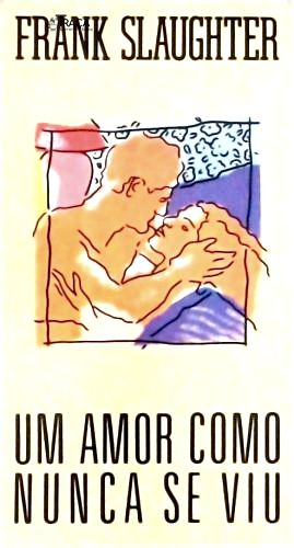 Um Amor Como Nunca Se Viu