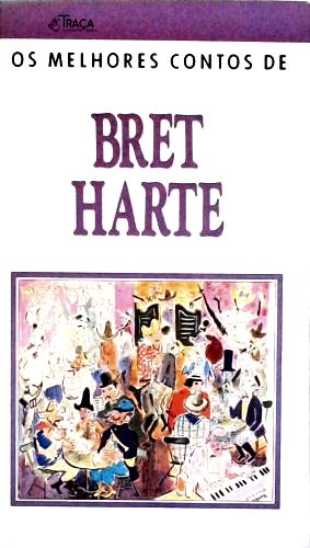 Os Melhores Contos de Bret Harte