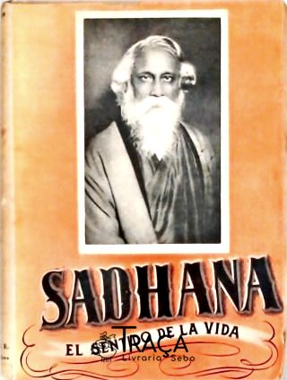 Sadhana - El Sentido de La Vida