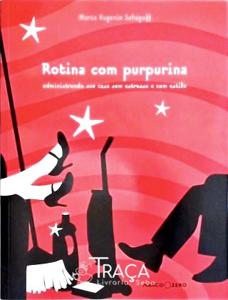 Rotina com Purpurina