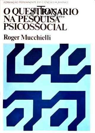 O Questionário Na Pesquisa Psicossocial