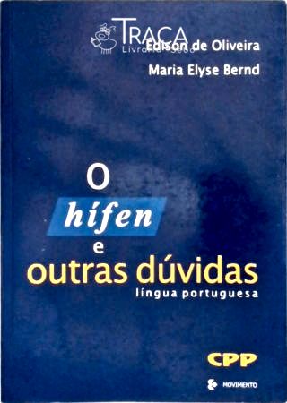 O Hífen e Outras Dúvidas