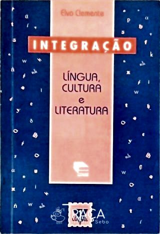 Integração - Língua, Cultura e Literatura