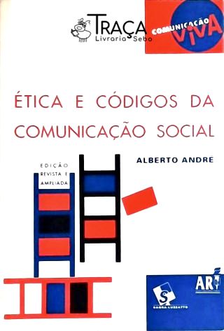 Ética e Códigos da Comunicação Social