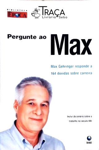 Pergunte Ao Max - Max Gehringer Responde a 164 Dúvidas Sobre Carreira