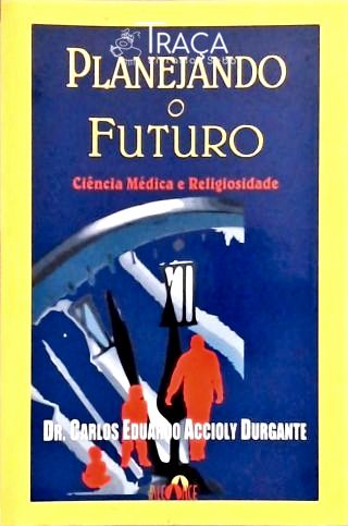 Planejando o Futuro