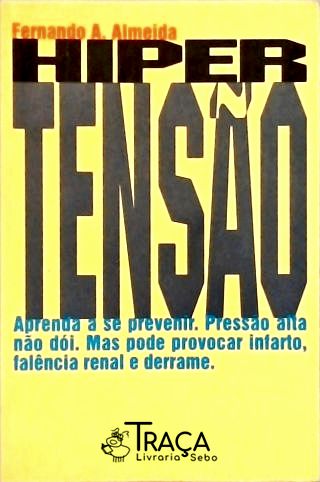 Hipertensão - Aprenda a Se Prevenir