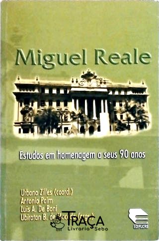 Miguel Reale - Estudos em Homenagem a Seus 90 Anos