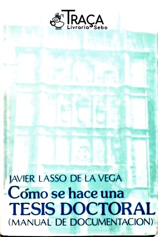 Como Se Hace Una Tesis Doctoral