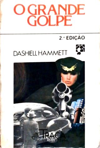 O Grande Golpe
