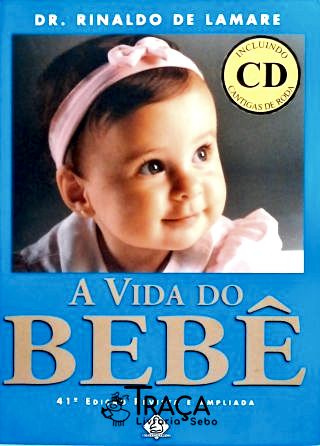 A Vida do Bebê (inclui Cd)